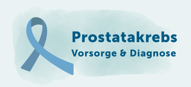Prostatakrebsvorsorge: Früherkennung und Untersuchungsmethoden