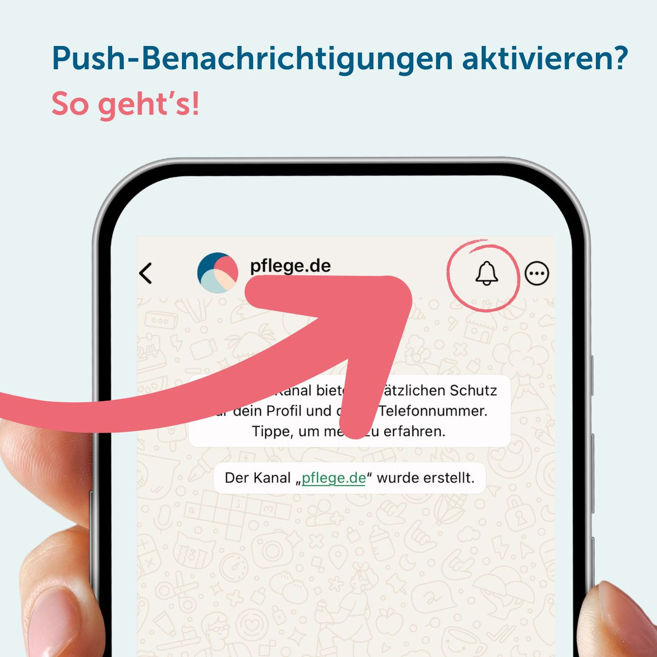 Push-Benachrichtigungen im WhatsApp-Kanal von pflege.de aktivieren